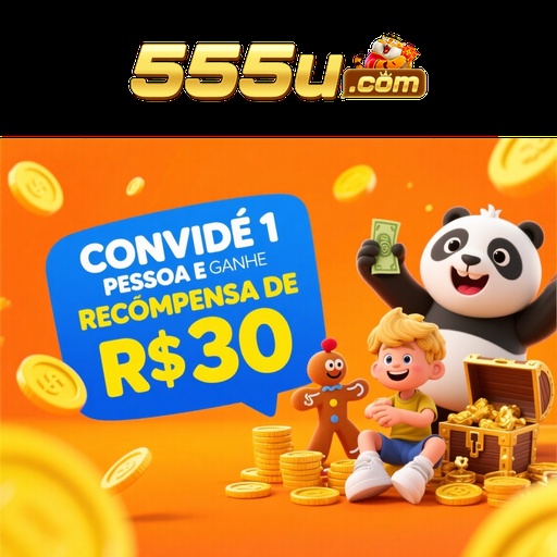555U Indique amigos para receber um bônus